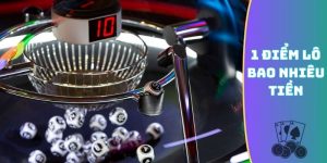 1 điểm lô bao nhiêu tiền