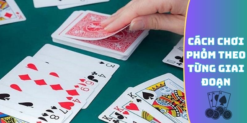 Hướng dẫn quy trình chuẩn 3 bước cách chơi Phỏm