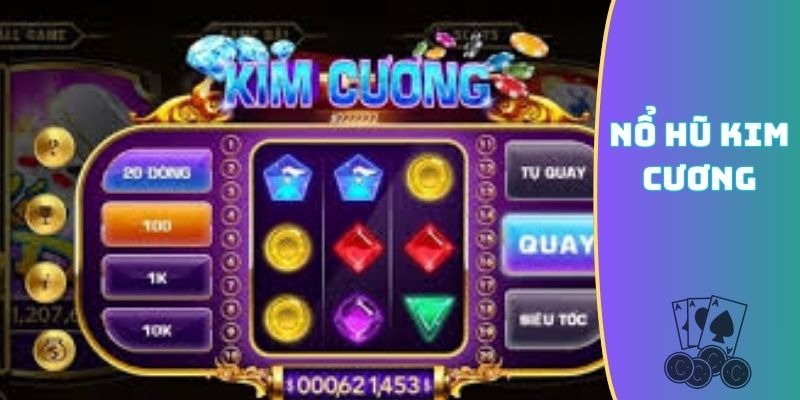 nổ hũ Kim Cương