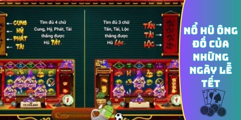 Nổ hũ Ông Đồ của những ngày lễ Tết