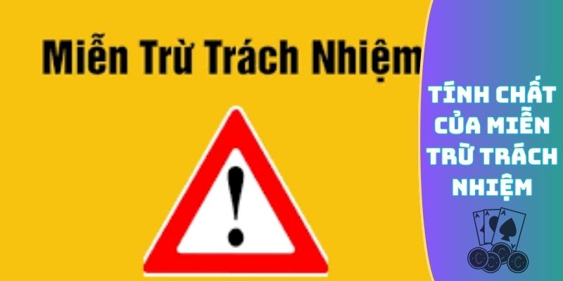 Tính chất của miễn trừ trách nhiệm tại nền tảng chúng tôi
